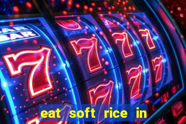 eat soft rice in another world hentai
